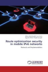 Route optimization security in mobile IPv6 networks : Protocols and Implementation （2012. 116 S. 220 mm）
