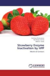 Strawberry Enzyme Inactivation by HPP : Models & Contours （2012. 108 S. 220 mm）
