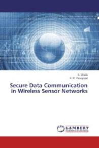 Secure Data Communication in Wireless Sensor Networks （2014. 240 S. 220 mm）