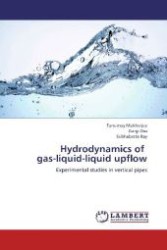 Hydrodynamics of gas-liquid-liquid upflow : Experimental studies in vertical pipes （2012. 92 S. 220 mm）