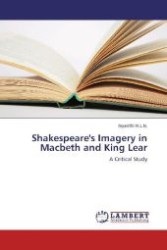 Shakespeare's Imagery in Macbeth and King Lear : A Critical Study （2012. 52 S. 220 mm）