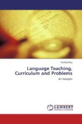 Language Teaching, Curriculum and Problems : An Analysis （2012. 76 S. 220 mm）