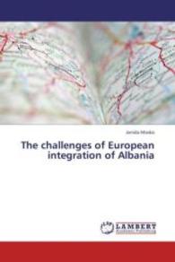 The challenges of European integration of Albania （2012. 96 S. 220 mm）