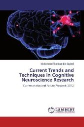 Current Trends and Techniques in Cognitive Neuroscience Research : Current status and Future Prospect: 2012 （2012. 88 S. 220 mm）