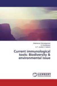 Current immunological tools: Biodiversity & environmental issue （2019. 56 S. 220 mm）