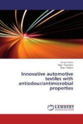 Innovative automotive textiles with antiodour/antimicrobial properties （2013. 124 S. 220 mm）