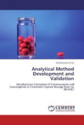 Analytical Method Development and Validation : Simultaneous Estimation of Esomeprazole and Levosulpiride in Combined Capsule Dosage Form by RP-HPLC （2012. 100 S. 220 mm）