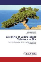 Screening of Submergence Tolerance in Rice : Survival, Elongation ability and Non-structural Carbohydrate （2012. 112 S. 220 mm）