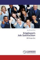 Employee's Job Satisfaction : HR Perspective （2012. 104 S. 220 mm）