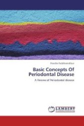 Basic Concepts Of Periodontal Disease : A Review of Periodontal disease （2012. 320 S. 220 mm）