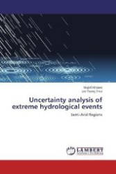 Uncertainty analysis of extreme hydrological events : Semi-Arid Regions （2012. 228 S. 220 mm）