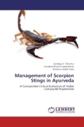 Management of Scorpion Stings in Ayurveda : A Comparative Clinical Evaluation of Herbal Compound Preparations （2012. 280 S. 220 mm）