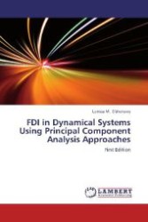 FDI in Dynamical Systems Using Principal Component Analysis Approaches : First Edition （2012. 368 S. 220 mm）