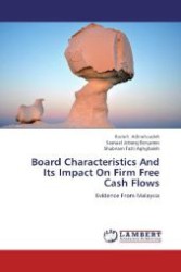 Board Characteristics And Its Impact On Firm Free Cash Flows : Evidence From Malaysia （2012. 84 S. 220 mm）