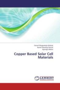 Copper Based Solar Cell Materials （2013. 128 S. 220 mm）