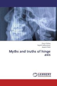 Myths and truths of hinge axis （2013. 56 S. 220 mm）