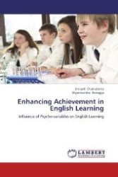 Enhancing Achievement in English Learning : Influence of Psycho-variables on English Learning （2012. 292 S. 220 mm）