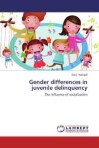 Gender differences in juvenile delinquency : The influence of socialization （2013. 184 S. 220 mm）