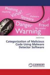 Categorization of Malicious Code Using Malware Detector Software （2018. 52 S. 220 mm）