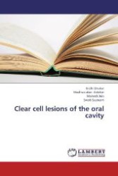 Clear cell lesions of the oral cavity （2012. 112 S. 220 mm）