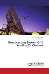 Broadcasting System Of A Satellite TV Channel （2012. 84 S. 220 mm）