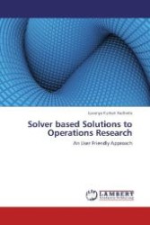 Solver based Solutions to Operations Research : An User Friendly Approach （2012. 64 S. 220 mm）