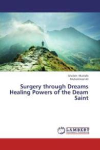 Surgery through Dreams Healing Powers of the Deam Saint （2012. 84 S. 220 mm）