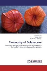 Taxonomy of Solanaceae : Taxonomic Enumeration of the Family Solanaceae in the Rajshahi University Campus, Bangladesh （2013. 104 S. 220 mm）