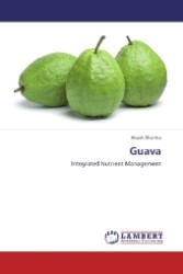 Guava : Integrated Nutrient Management （2013. 284 S. 220 mm）