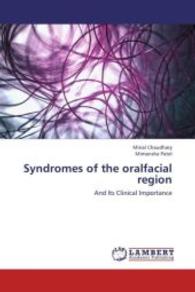 Syndromes of the oralfacial region : And Its Clinical Importance （2013. 140 S. 220 mm）