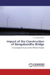 Impact of the Construction of Bangabandhu Bridge : A Sociological Study on the Affected People （2013. 252 S. 220 mm）