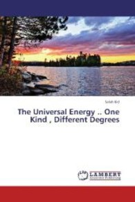 The Universal Energy .. One Kind , Different Degrees （2013. 56 S. 220 mm）