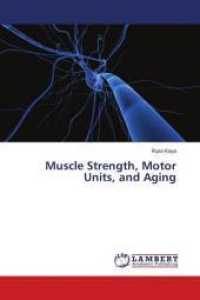 Muscle Strength, Motor Units, and Aging （2018. 100 S. 220 mm）
