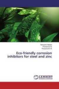 Eco-friendly corrosion inhibitors for steel and zinc （2017. 108 S. 220 mm）