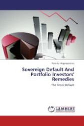 Sovereign Default And Portfolio Investors' Remedies : The Greek Default （2012. 92 S. 220 mm）
