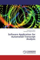 Software Application for Automated Transcript Analysis （2013. 80 S. 220 mm）