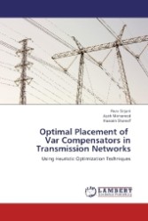 Optimal Placement of Var Compensators in Transmission Networks : Using Heuristic Optimization Techniques （2013. 128 S. 220 mm）