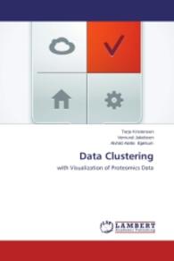 Data Clustering : with Visualization of Proteomics Data （2014. 92 S. 220 mm）