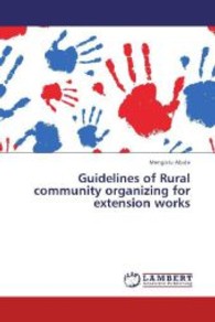 Guidelines of Rural community organizing for extension works （2013. 60 S. 220 mm）