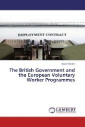 The British Government and the European Voluntary Worker Programmes （2013. 388 S. 220 mm）
