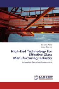 High-End Technology For Effective Glass Manufacturing Industry : Innovative Operating Environment （2013. 84 S. 220 mm）