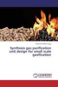 Synthesis gas purification unit design for small scale gasification （2013. 56 S. 220 mm）