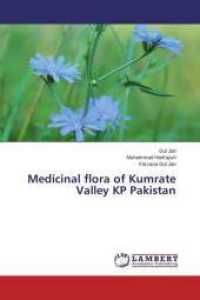 Medicinal flora of Kumrate Valley KP Pakistan （2015. 144 S. 220 mm）