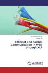 Efficient and Salable Communication in WSN through XLP （2013. 92 S. 220 mm）
