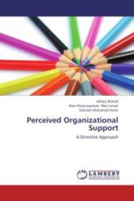 Perceived Organizational Support : A Directive Approach （2013. 280 S. 220 mm）