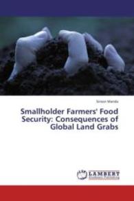 Smallholder Farmers' Food Security: Consequences of Global Land Grabs （2013. 100 S. 220 mm）