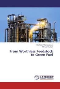 From Worthless Feedstock to Green Fuel （2013. 100 S. 220 mm）