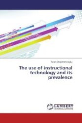 The use of instructional technology and its prevalence （2013. 72 S. 220 mm）