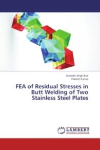 FEA of Residual Stresses in Butt Welding of Two Stainless Steel Plates （2013. 68 S. 220 mm）