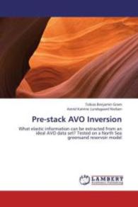 Pre-stack AVO Inversion : What elastic information can be extracted from an ideal AVO data set? Tested on a North Sea greensand reservoir model （2013. 92 S. 220 mm）